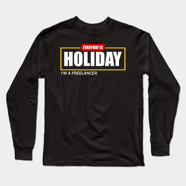 Everyday is Holiday Long Sleeve T-Shirt by digambarin